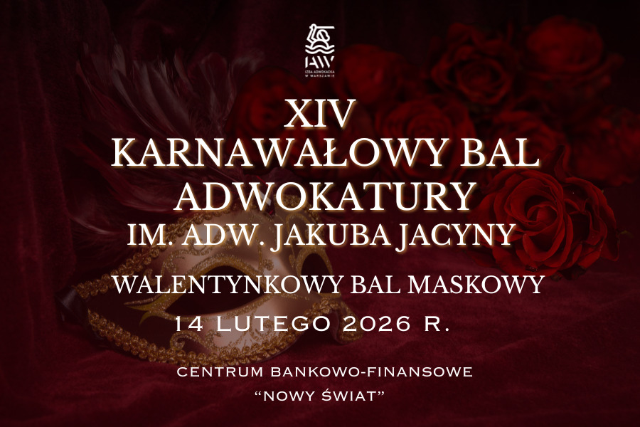 SAVE THE DATE: XIV Karnawałowy Bal Adwokatury im. adw. Jakuba Jacyny