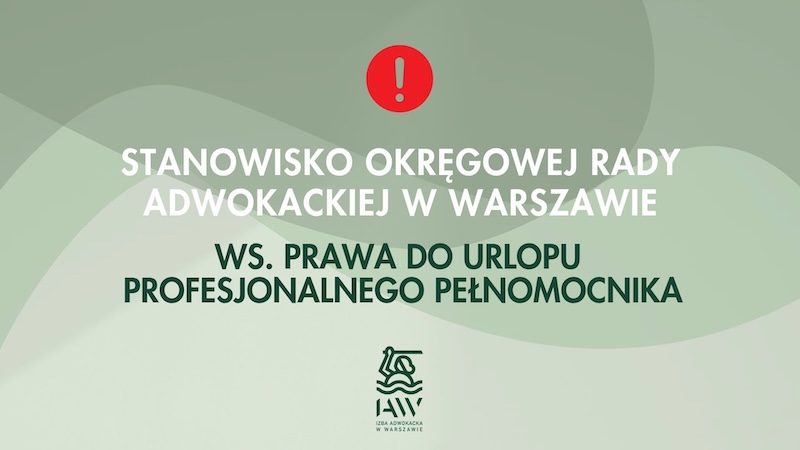 Stanowisko Okręgowej Rady Adwokackiej w Warszawie ws.