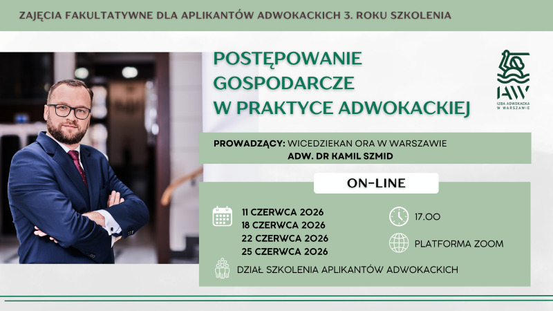 Zajęcia fakultatywne: Postępowanie gospodarcze w praktyce adwokackiej