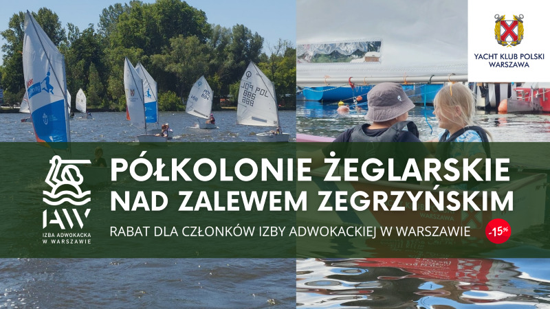 Wakacje pod żaglami dla dzieci i wnuków członkiń oraz członków Izby Adwokackiej w Warszawie